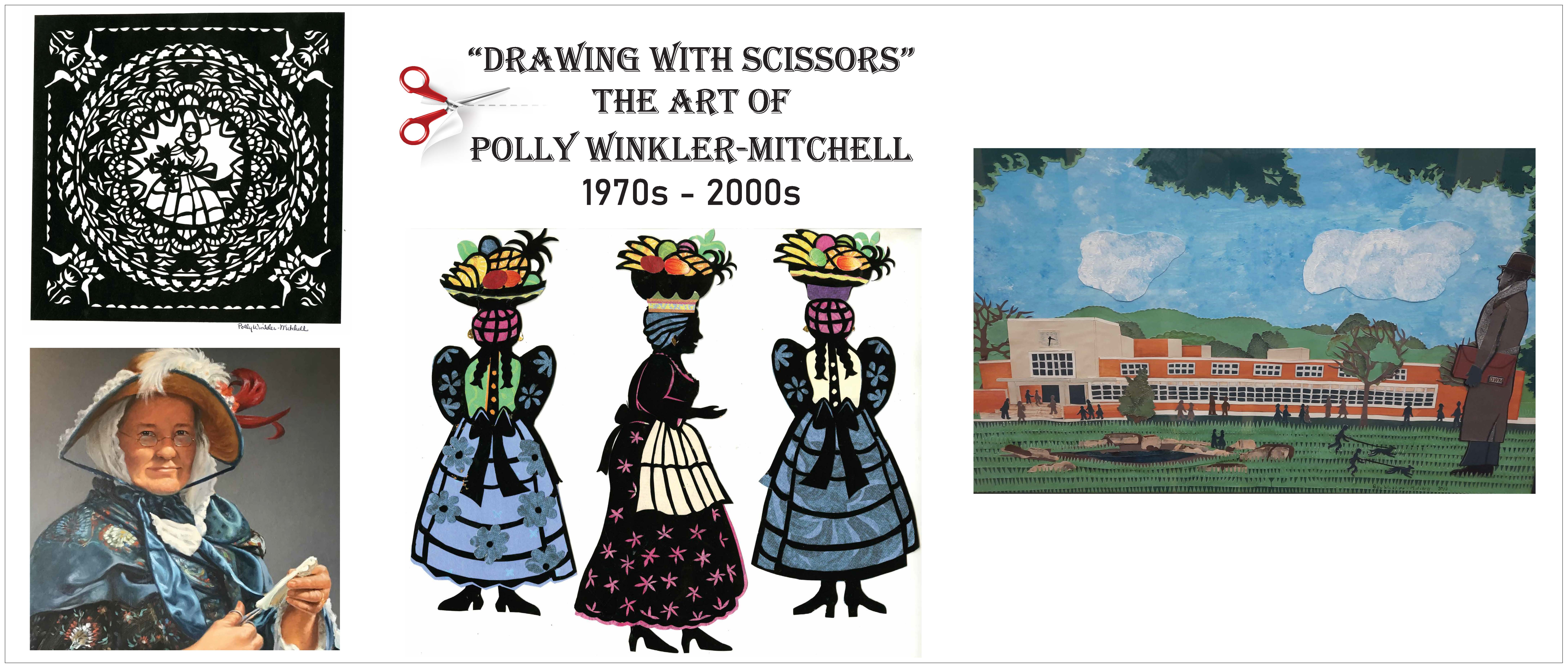 Banner featuring paper-cut artwork by Polly Winkler-Mitchell, including silhouettes of women, a lace-like cut design, and a landscape scene, labeled ‘Drawing with Scissors, 1970s–2000s.